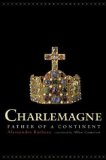 Portada de CHARLEMAGNE: FATHER OF A CONTINENT 1ST (FIRST) EDITION BY BARBERO, ALESSANDRO PUBLISHED BY UNIVERSITY OF CALIFORNIA PRESS (2004)