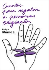 Portada de CUENTOS PARA REGALAR A PERSONAS ORIGINALES