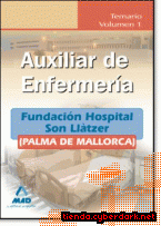 Portada de AUXILIARES DE ENFERMERÍA DE LA FUNDACIÓN HOSPITAL SON LLÀTZER (PALMA DE MALLORCA). TEMARIO. VOLUMEN I - EBOOK