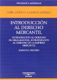 Portada de INTRODUCCIÓN AL DERECHO MERCANTIL - INTRODUCCIÓN AL DERECHO DE OBLIGACIONES. INTRODUCCIÓN AL DERECHO DE LA EMPRESA MERCANTIL (TRATADOS Y MANUALES DE DERECHO) DE LUIS SUÁREZ LLANOS GÓMEZ (22 OCT 2007) TAPA BLANDA