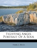 Portada de FIGHTING ANGEL PORTRAIT OF A SOUL