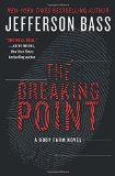 Portada de THE BREAKING POINT: A BODY FARM NOVEL