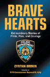 Portada de BRAVE HEARTS: EXTRAORDINARY STORIES OF PRIDE, PAIN AND COURAGE