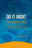 Portada de DO IT RIGHT THE SECOND TIME: BENCHMARKING BEST PRACTICES IN THE QUALITY CHANGE PROCESS