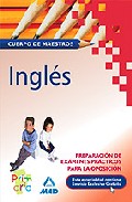 Portada de CUERPO DE MAESTROS: INGLES: PREPARACION DE EXAMENES PRACTICOS PARA LA OPOSICION