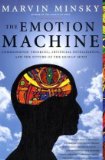 Portada de [( THE EMOTION MACHINE: COMMONSENSE THINKING, ARTIFICIAL INTELLIGENCE, AND THE FUTURE OF THE HUMAN MIND )] [BY: MARVIN MINSKY] [NOV-2007]