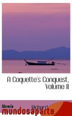 Portada de A COQUETTE`S CONQUEST, VOLUME II