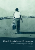 Portada de MIGUEL HERNÁNDEZ EN 48 ESTAMPAS