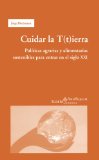 Portada de CUIDAR LA TIERRA: POLITICAS AGRARIAS Y ALIMENTARIAS SOSTENIBLES PARA ENTRAR EN EL SIGLO XXI