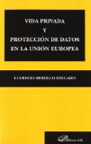 Portada de VIDA PRIVADA Y PROTECCIÓN DE DATOS EN LA UNIÓN EUROPEA