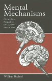 Portada de MENTAL MECHANISMS: PHILOSOPHICAL PERSPECTIVES ON COGNITIVE NEUROSCIENCE