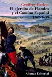 Portada de EL EJERCITO DE FLANDES Y EL CAMINO ESPAÑOL, 1567-1659 BAJOS