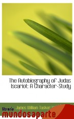 Portada de THE AUTOBIOGRAPHY OF JUDAS ISCARIOT: A CHARACTER-STUDY