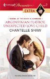 Portada de ARGENTINIAN PLAYBOY, UNEXPECTED LOVE-CHILD (HARLEQUIN PRESENTS EXTRA)