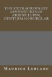 Portada de THE EXTRAORDINARY ADVENTURES OF ARSENE LUPIN, GENTLEMAN-BURGLAR