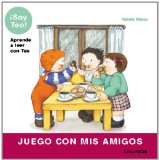 Portada de JUEGO CON MIS AMIGOS (¡SOY TEO!) (A PARTIR DE 5 AÑOS)