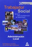 Portada de TRABAJADOR SOCIAL: ADMINISTRACION LOCAL: TEMARIO PARA LA PREPARACION DE OPOSICIONES