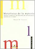 Portada de METAFISICA DE LA MATERIA: NUCLEOS TEMATICOS DE FILOSOFIA DE LA NATURALEZA, MATERIA NO VIVIENTE