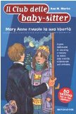 Portada de MARY ANNE RIVUOLE LA SUA LIBERTÀ (BABY SITTER CLUB)