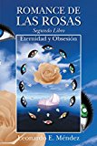 Portada de ROMANCE DE LAS ROSAS. SEGUNDO LIBRO - ETERNIDAD Y OBSESI&Oacute;N