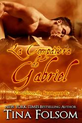 Portada de LA COMPAÑERA DE GABRIEL (VAMPIROS DE SCANGUARDS #3)