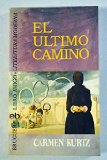 Portada de EL ÚLTIMO CAMINO (LIBRO AMIGO. LITERATURA MODERNA)