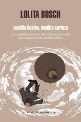 Portada de INSOLITA ILUSION, INSOLITA CERTEZA