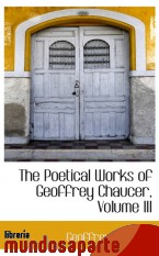 Portada de THE POETICAL WORKS OF GEOFFREY CHAUCER, VOLUME III