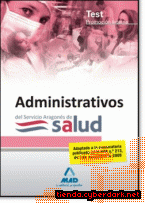 Portada de ADMINISTRATIVOS DE LA FUNCIÓN ADMINISTRATIVA DEL SERVICIO ARAGONÉS DE SALUD-SALUD (PROMOCIÓN INTERNA). TEST - EBOOK