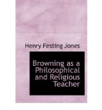 Portada de BROWNING AS A PHILOSOPHICAL AND RELIGIOUS TEACHER (HARDBACK) - COMMON