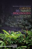 Portada de CUENTOS DEL PARAISO DESCONOCIDO: ANTOLOGIA ULTIMA DEL CUENTO EN COSTA RICA