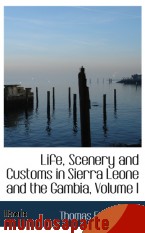 Portada de LIFE, SCENERY AND CUSTOMS IN SIERRA LEONE AND THE GAMBIA, VOLUME I