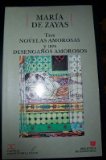 Portada de TRES NOVELAS AMOROSAS Y EJEMPLARES; TRES DESENGAÑOS AMOROSOS