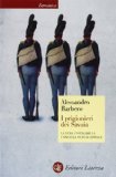 Portada de I PRIGIONIERI DEI SAVOIA. LA VERA STORIA DELLA CONGIURA DI FENESTRELLE (ECONOMICA LATERZA)