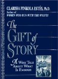 Portada de THE GIFT OF STORY: A WISE TALE ABOUT WHAT IS ENOUGH