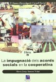 Portada de LA IMPUGNACIO DELS ACORDS SOCIALS EN LA COOPERATIVA