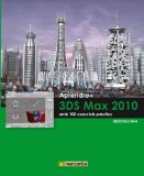 Portada de APRENDRE 3DS MAX 2010 AMB 100 EXERCICIS PRÀCTICS