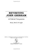 Portada de REVISITING JOHN GRISHAM: A CRITICAL COMPANION (CRITICAL COMPANIONS TO POPULAR CONTEMPORARY WRITERS)