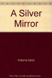 Portada de A SILVER MIRROR