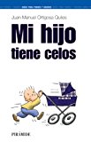 Portada de MI HIJO TIENE CELOS