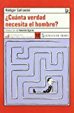 Portada de ¿CUANTA VERDAD NECESITA EL HOMBRE?