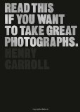 Portada de READ THIS IF YOU WANT TO TAKE GREAT PHOTOGRAPHS