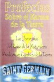 Portada de PROFECIAS SOBRE EL KARMA DE LA TIERRA: LAS JERARQUIAS DEL REINO DE LA NATURALEZA PREDICEN LOS CAMBIOS DE LA TIERRA