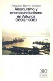 Portada de ANARQUISMO Y ANARCOSINDICALISMO EN ASTURIAS