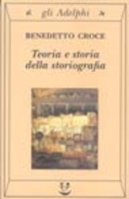 Portada de TEORIA E STORIA DELLA STORIOGRAFIA (GLI ADELPHI)