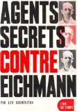 Portada de AGENTS SECRETS CONTRE EICHMANN: PAR LEV GOUREVITCH, AVEC LA COLLABORATION DE STÉPHANE RICHEY (L'AIR DU TEMPS)