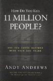 Portada de HOW DO YOU KILL 11 MILLION PEOPLE?: WHY THE TRUTH MATTERS MORE THAN YOU THINK