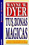 Portada de TUS ZONAS MAGICAS (AUTOAYUDA Y SUPERACION)