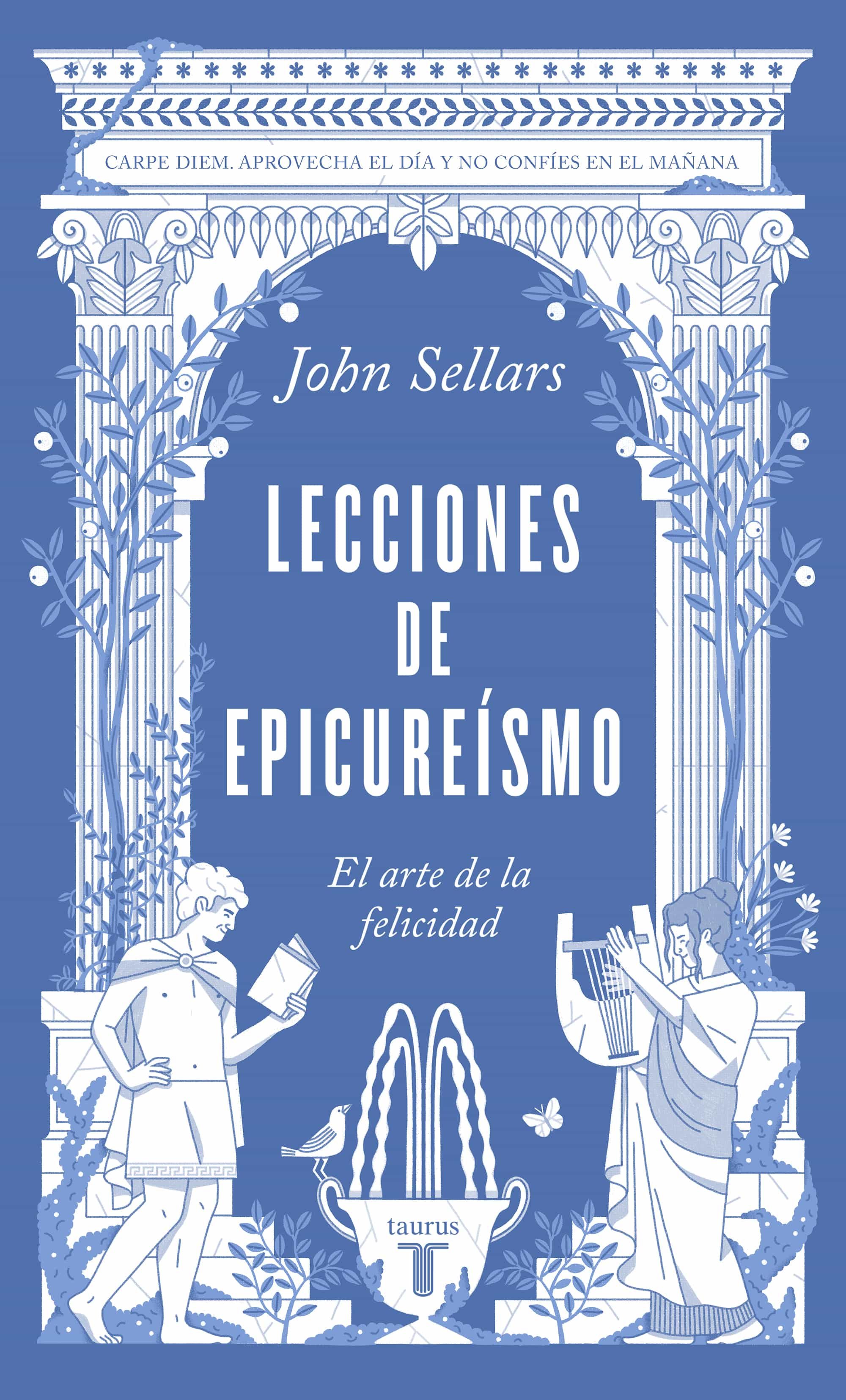 Portada de LECCIONES DE EPICUREISMO: EL ARTE DE LA FELICIDAD