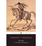 Portada de [( FACUNDO: OR, CIVILIZATION AND BARBARISM )] [BY: DOMINGO FAUSTINO SARMIENTO] [APR-1999]